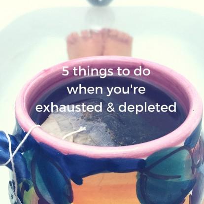 5 things to do when you're exhausted and-4