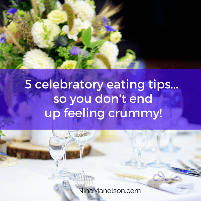 5 tips for Celebratory Eating