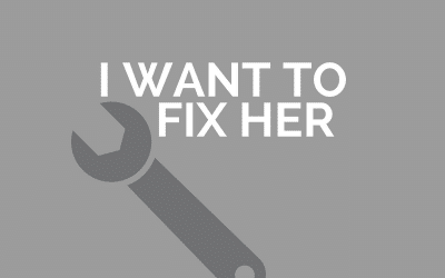 I want to fix her