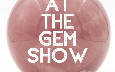 AT THE GEM SHOW