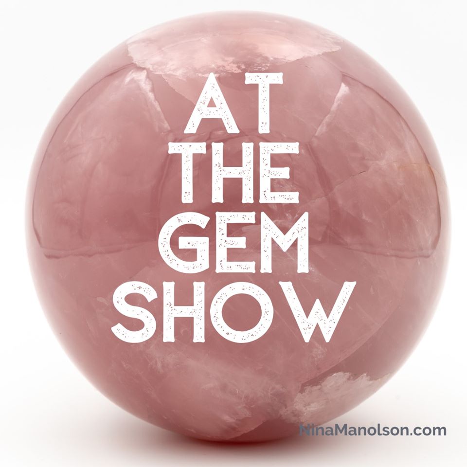 AT THE GEM SHOW