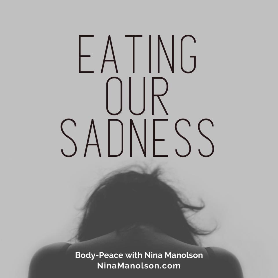 Eating Our Sadness
