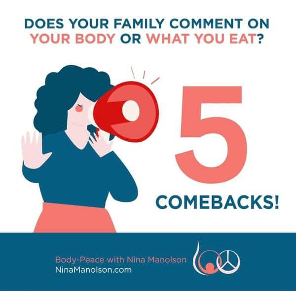 5 Comebacks for Folks who Comment on Your Body or Food