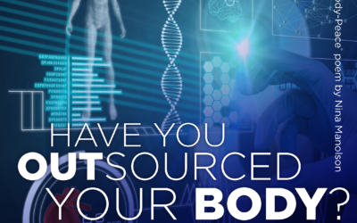 HAVE YOU OUTSOURCED YOUR BODY?